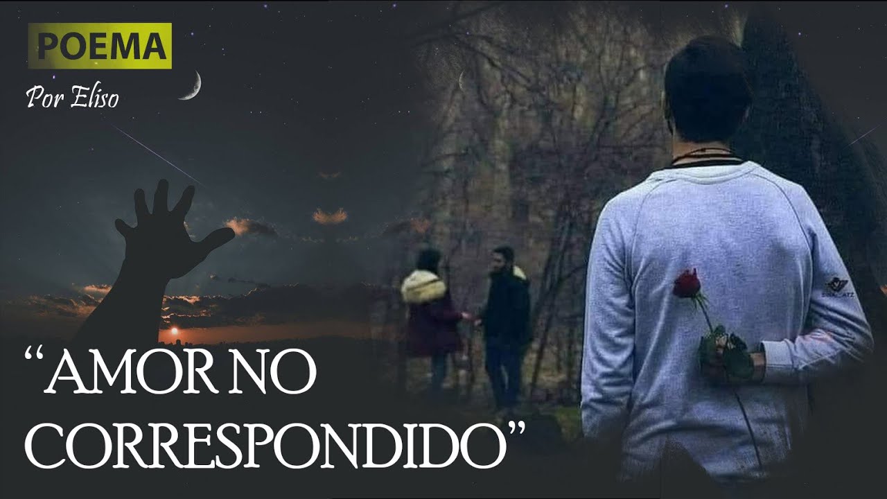 Poemas si sufres un amor no correspondido